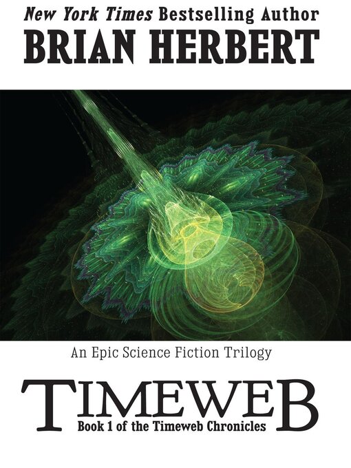 Title details for Timeweb Chronicles 1 by Brian Herbert - Available